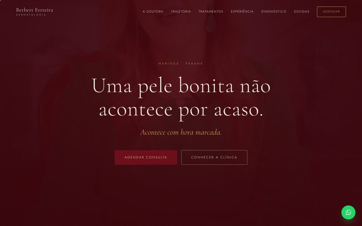 Página inicial da clínica Berbert Ferreira Dermatologia, fundo vinho e o título “Uma pele bonita não acontece por acaso”.